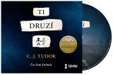 Tudor C. J. Ti druzí - audioknihovna