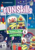 Cambridge University Press Fun Skills 6 Students Book with Home Booklet and Downloadable Audio