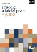 Nakladatelství Leges Přísedící a laický prvek v justici