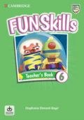 Cambridge University Press Fun Skills 6 Teacher´s Book with Audio Download