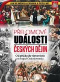 kolektiv autorů Přelomové události českých dějin - Od příchodu věrozvěstů po rozpad Československa