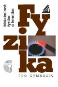 Prometheus Fyzika pro gymnázia - Molekulová fyzika a termika (kniha + CD)