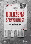 Cosmopolis Odložená spravedlnost - Kde ji máme hledat?