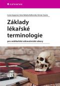 Grada Základy lékařské terminologie pro nelékařské zdravotnické obory