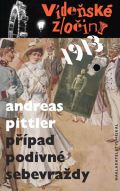 Hejkal Vídeňské zločiny 1913 - Případ podivné sebevraždy