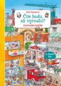 Suessová Anne Čím budu, až vyrostu?