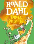Dahl Roald Žirafa, Pelly a já