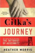 Bonnier Zaffre Cilka´s Journey : The Sunday Times bestselling sequel to The Tattooist of Auschwitz
