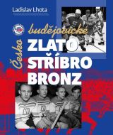 Lhota Ladislav Českobudějovické zlato, stříbro, bronz