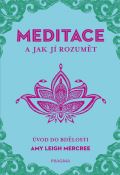 Pragma MEDITACE a jak jí rozumět - Úvod do bdělosti