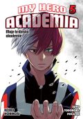 Crew Moje hrdinská akademie 5 - Šóto Todoroki: Počátek