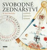 Universum Svobodné zednářství - symboly, tajemství, význam