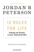 Peterson Jordan B. 12 Rules For Life : Ordnung und Struktur in einer chaotischen Welt