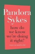 Cornerstone How Do We Know We´re Doing It Right? : Essays on Modern Life