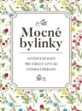 Šmejkal Pavel Mocné bylinky - Osvědčené rady pro zdraví a půvab s pomocí přírody