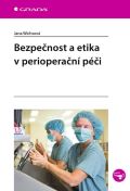 Grada Bezpečnost a etika v perioperační péči