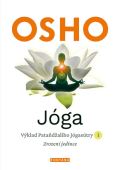 Osho Jóga - Výklad Pataňdžaliho Jógasútry 1. Zrození jedince