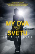 Kalibr My dva proti světu