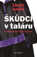 Olympia Škůdci v taláru - O hříších státních zástupců a soudců