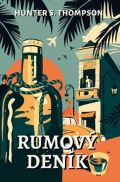 Thompson Hunter S. Rumový deník