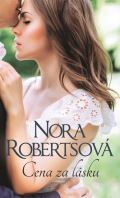 Robertsová Nora Cena za lásku