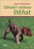 Fichtlmeier Anton Základní výchova štěňat