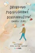 Elbel Ondřej Drobkovo podivuhodné dobrodružství