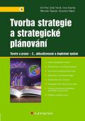 Grada Tvorba strategie a strategické plánování - Teorie a praxe
