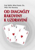 Novotný Petr Od diagnózy rakoviny k uzdravení