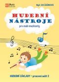 Šašinková Eva Hudební nástroje pro malé muzikanty - Hudební základy PS 2
