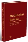 Karmelitánské nakladatelství Modlitební knížka - Základní a tradiční katolické modlitby