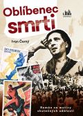 Černý Ivan Oblíbenec smrti