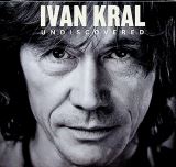 Kral Ivan Undiscovered