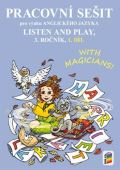 NNS LISTEN AND PLAY With magicians! 1. díl (pracovní sešit)