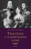 Brána Tragédie v habsburském domě