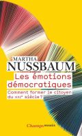 Nussbaumová Martha C. Les émotions démocratiques: Comment former le citoyen du XXIe siecle ?