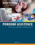 kolektiv autorů Porodní asistence
