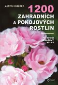 Haberer Martin 1200 zahradních a pokojových rostlin
