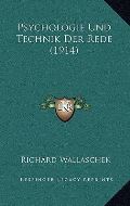 Wallaschek Richard Psychologie Und Technik Der Rede (1914)