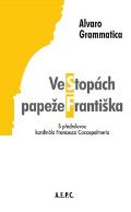 Grammatica Alvaro Ve stopách papeže Františka