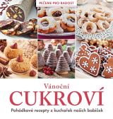 kolektiv autorů Vánoční cukroví - Pohádkové recepty z kuchařek našich babiček