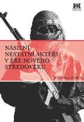 Barrister & Principal Násilní nestátní aktéři v éře nového středověku