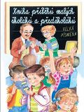 Svojtka & Co. Kniha příběhů malých školáků a předškoláků