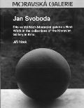 Moravská galerie v Brně Jan Svoboda