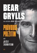 Jota Bear Grylls. Co jsem nauil sv syny