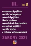 Poradce Zkony III B/ 2021Ochrana veejnho zdrav - Nemocensk pojitn, sociln zabezpeen, zdravotn p