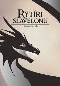 Szeruda Rostislav Rytíři Slavelonu