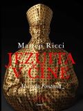 Dauphin Matteo Ricci. Jezuita v číně