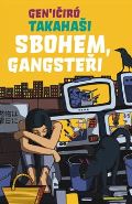 Argo Sbohem, Gangsteři