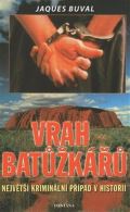 Fontána Vrah baťůžkářů - Největší kriminální případ v historii